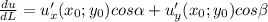 \frac{du}{dL} = u'_x(x_0;y_0)cos\alpha +u'_y(x_0;y_0)cos\beta