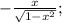 -\frac{x}{\sqrt{1-x^{2}}};