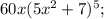 60x(5x^{2}+7)^{5};