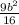 \frac{9b^{2} }{16}