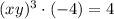 (xy)^3\cdot(-4) = 4