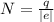 N = \frac{q}{\mid e \mid}