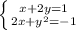 \left \{ {{x+2y=1} \atop {2x+y^2= -1}} \right.