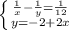 \left \{ {{\frac{1}{x}-\frac{1}{y}=\frac{1}{12} } \atop {y=-2+2x}} \right.