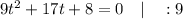 9t^{2}+17t+8=0 \quad | \quad :9