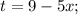 t=9-5x;