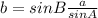 b=sin B \frac{a}{sin A}