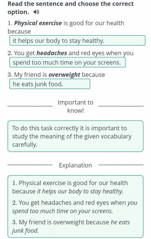 Health rules Read the sentence and choose the correct option. +1. Physical exercise is good for our