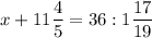 x + 11\dfrac{4}{5} = 36 : 1 \dfrac{17}{19}