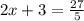 2x + 3 = \frac{27}{5}