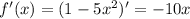 f'(x)=(1-5x^2)'=-10x