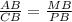 \frac{AB}{CB} =\frac{MB}{PB}