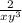 \frac{2}{ xy {}^{3} }