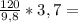 \frac{120}{9,8} *3,7=