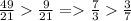 \frac{49}{21} \frac{9}{21} = \frac{7}{3} \frac{3}{7}