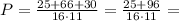 P = \frac{25 + 66 + 30}{16\cdot 11} = \frac{25+96}{16\cdot 11} =