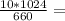 \frac{10*1024}{660} =