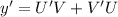 y '= U'V + V'U