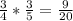 \frac{3}{4}*\frac{3}{5}=\frac{9}{20}