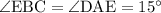 \angle\mathrm{EBC}=\angle\mathrm{DAE}=15^\circ