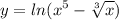 \displaystyle y=ln(x^5-\sqrt[3]{x} )