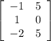 \left[\begin{array}{ccc}-1&5\\1&0\\-2&5\end{array}\right]