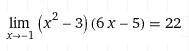 Вычислить lim x->-1 (x^2-3)(6x-5)