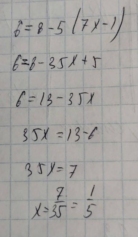 Ре­ши­те урав­не­ние: 6 = 8 − 5(7x − 1).