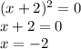 (x+2)^2=0\\x+2=0\\x=-2