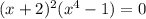 (x+2)^2(x^4-1)=0