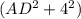 (AD^2+4^2)}