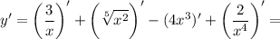 \displaystyle y'=\bigg (\frac{3}{x} \bigg )'+\bigg (\sqrt[5]{x^2} \bigg )' -(4x^3)' +\bigg (\frac{2}{x^4} \bigg )'=