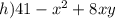 h)41 - x^{2} + 8xy