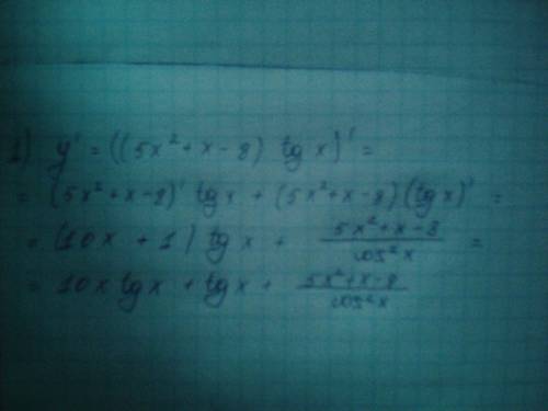 1)Производная функции y=(5x^2+x-8)tg(x) равна... 2)Производная функции y=(x^2+x)^3 равна