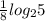 \frac{1}{8} log_25