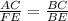 \frac{AC}{FE} = \frac{BC}{BE} \\