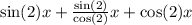 \sin(2) x + \frac{ \sin(2) }{ \cos(2) }x + \cos(2) x