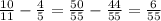 \frac{10}{11} - \frac{4}{5} = \frac{50}{55} - \frac{44}{55} = \frac{6}{55}