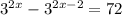 3 {}^{2x} - 3 {}^{2x - 2} = 72