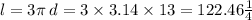 l = 3\pi \: d = 3 \times 3.14\times13 = 122.46м