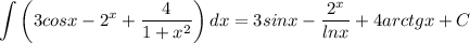 \displaystyle \int {\bigg (3cosx-2^x+\frac{4}{1+x^2}\bigg )} \, dx =3sinx-\frac{2^x}{lnx} +4arctgx +C