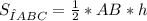 S_{ΔABC} = \frac{1}{2} *AB*h