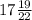 17 \frac{19}{22}