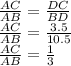 \frac{AC }{AB} = \frac{DC}{ BD} \\ \frac{AC }{AB} = \frac{3.5}{10.5} \\ \frac{AC }{AB} = \frac{1}{3}