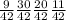 \frac{9}{42} \frac{30}{42} \frac{20}{42} \frac{11}{42}