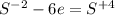 S^{-2} -6e= S^{+4}