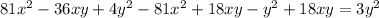 81x^{2} -36xy+4y^2-81x^{2} +18xy-y^2+18xy =3y^2