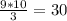 \frac{9*10}{3} =30