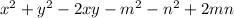 {x}^{2} + {y}^{2} - 2xy - {m}^{2} - {n}^{2} + 2mn