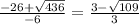 \frac{-26+\sqrt{436} }{-6} =\frac{3-\sqrt{109} }{3}